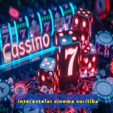 interestelar cinema curitiba